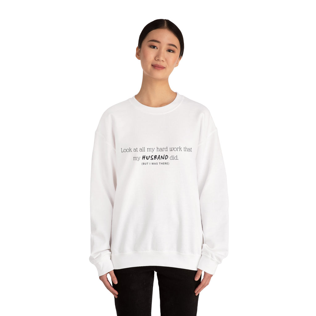 Funny "My Husband Did" Crewneck Sweatshirt — Humorous Wife Quote