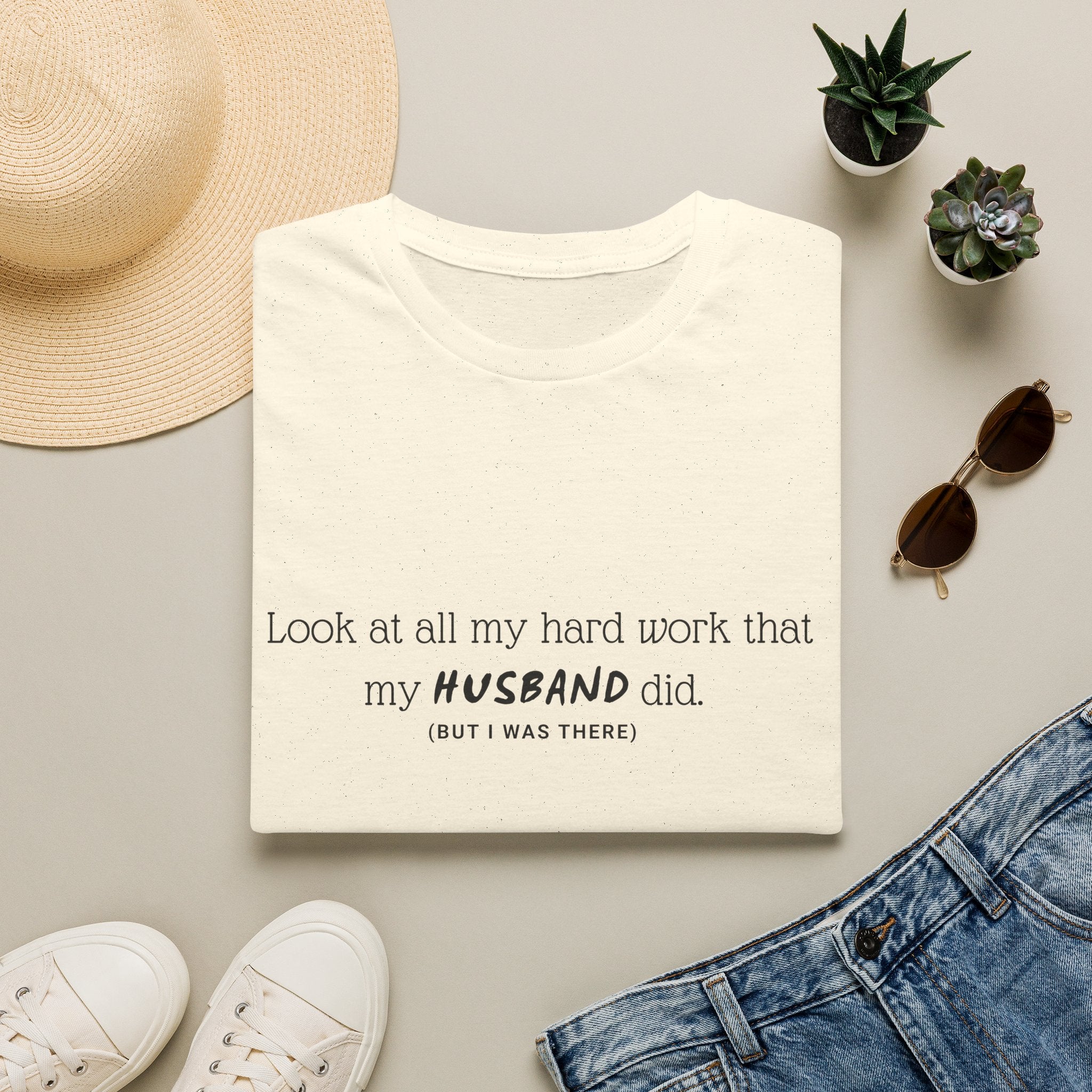 Funny 'My Husband Did' T‑Shirt — Humorous Wife Quote Tee