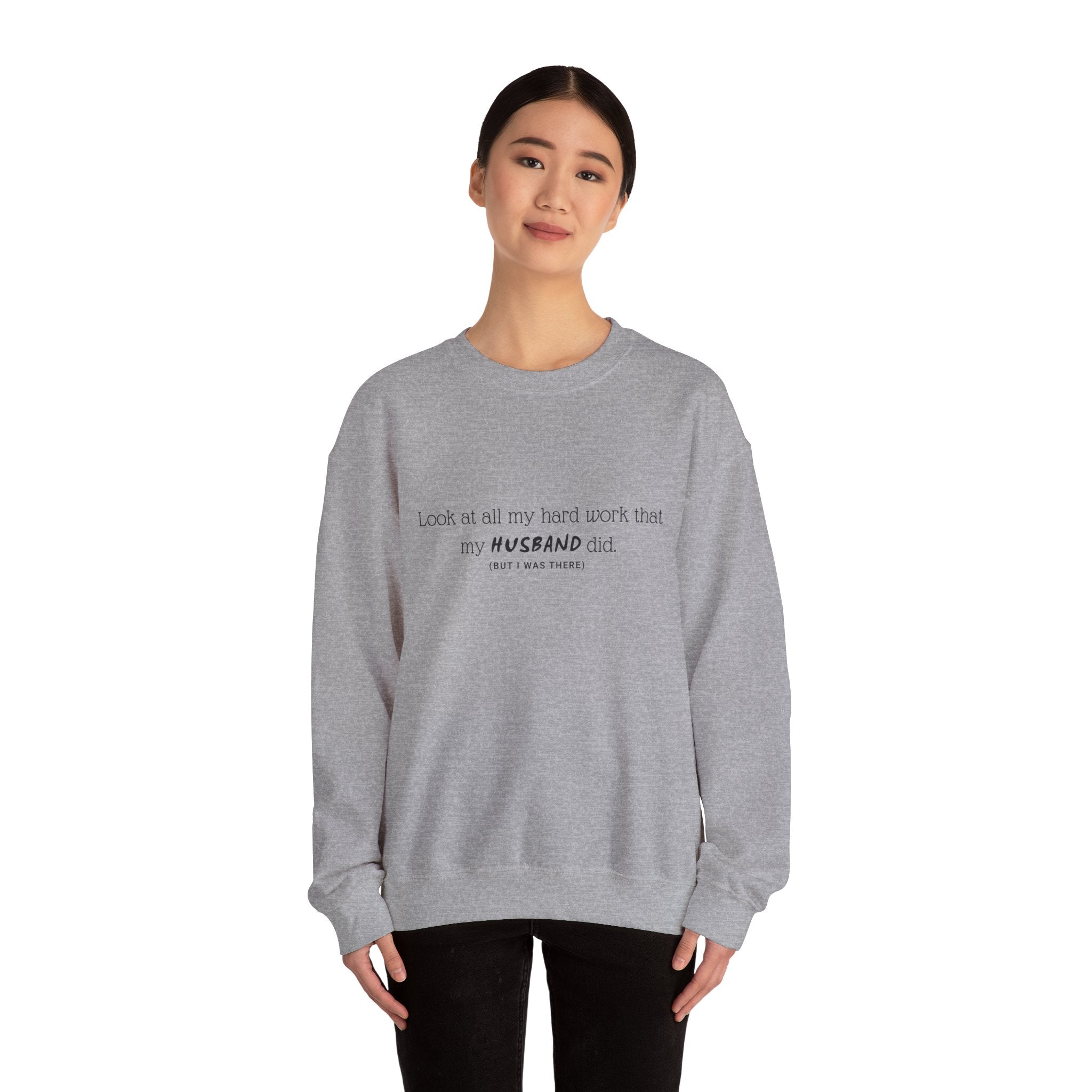 Funny "My Husband Did" Crewneck Sweatshirt — Humorous Wife Quote