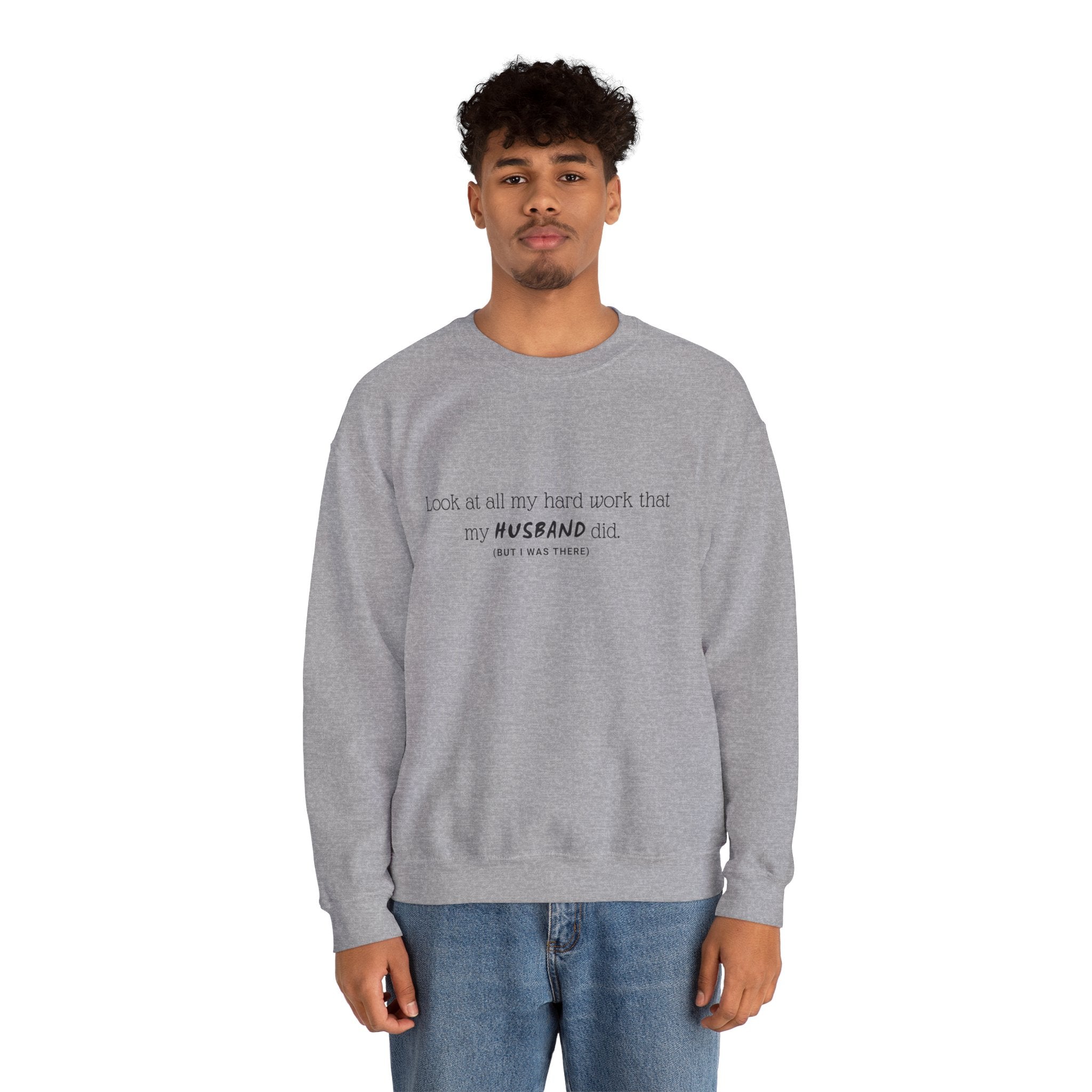 Funny "My Husband Did" Crewneck Sweatshirt — Humorous Wife Quote
