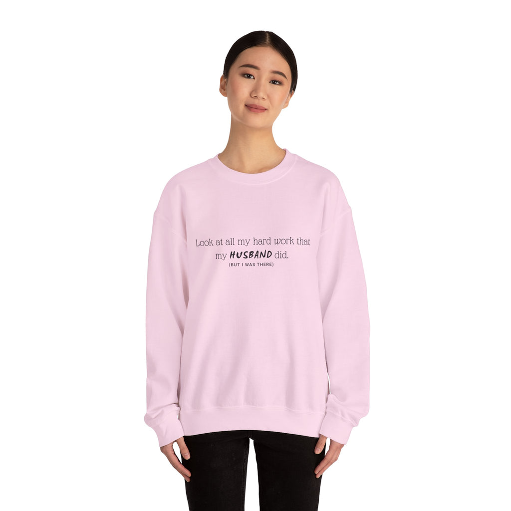 Funny "My Husband Did" Crewneck Sweatshirt — Humorous Wife Quote