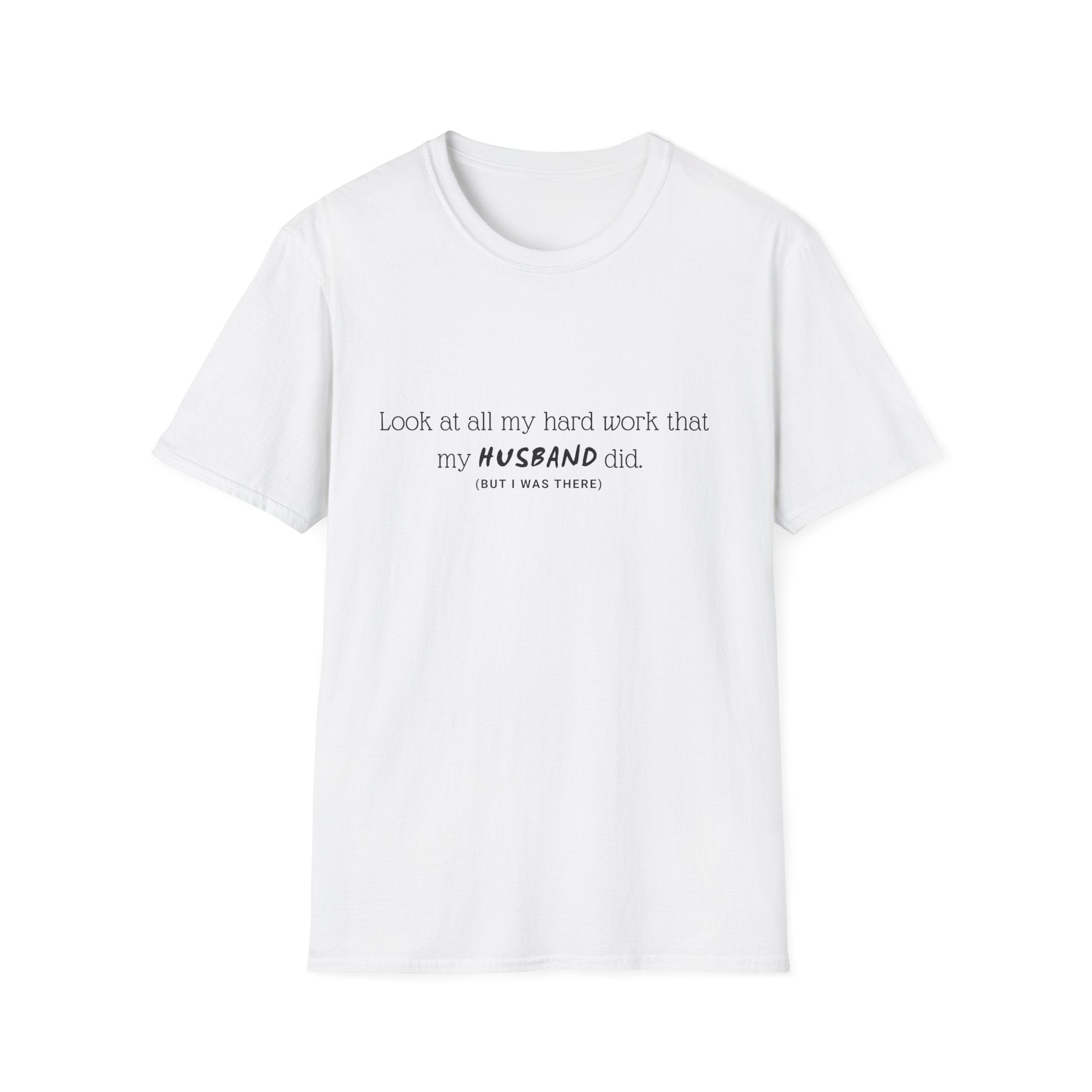 Funny 'My Husband Did' T‑Shirt — Humorous Wife Quote Tee