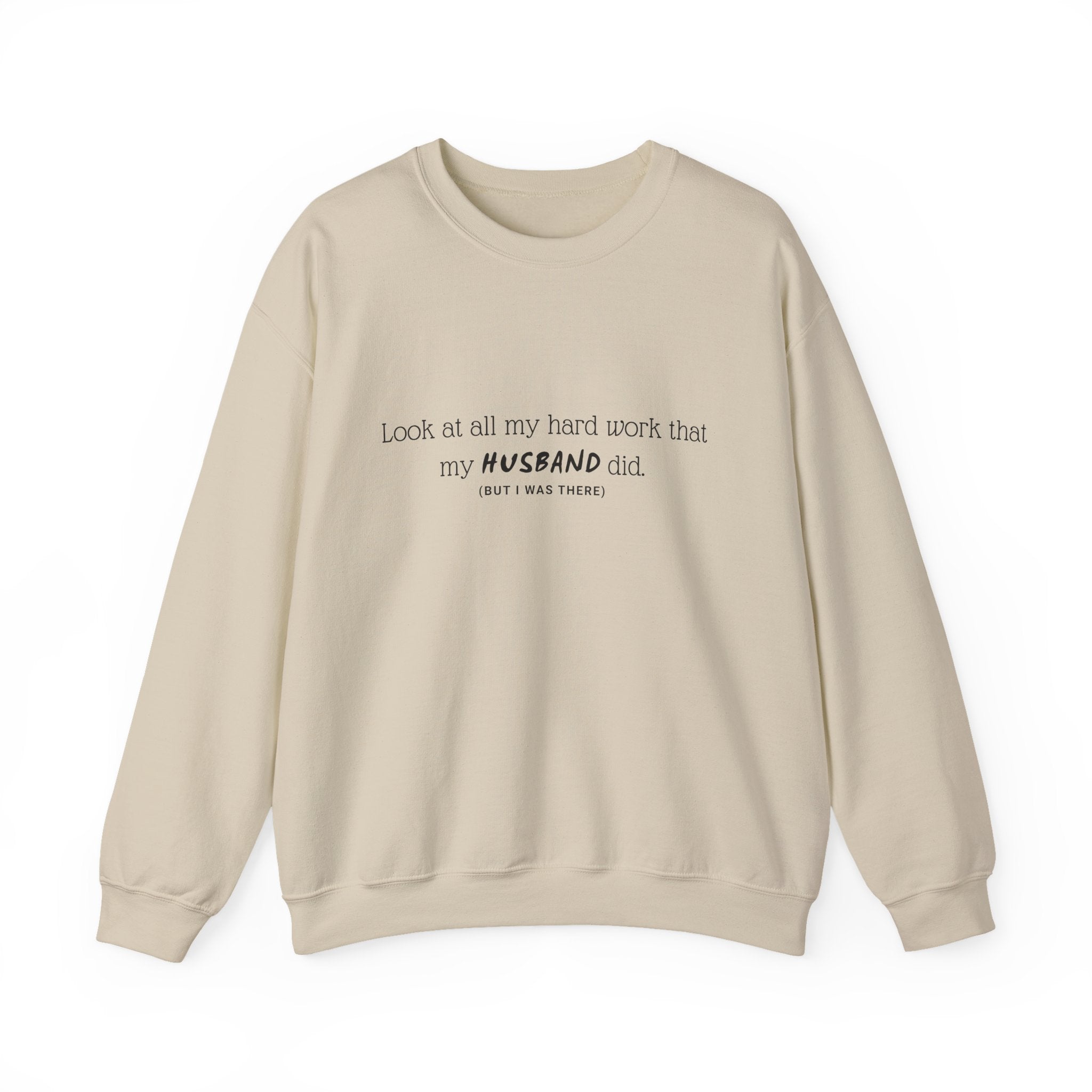 Funny "My Husband Did" Crewneck Sweatshirt — Humorous Wife Quote