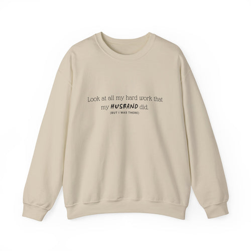 Funny "My Husband Did" Crewneck Sweatshirt — Humorous Wife Quote