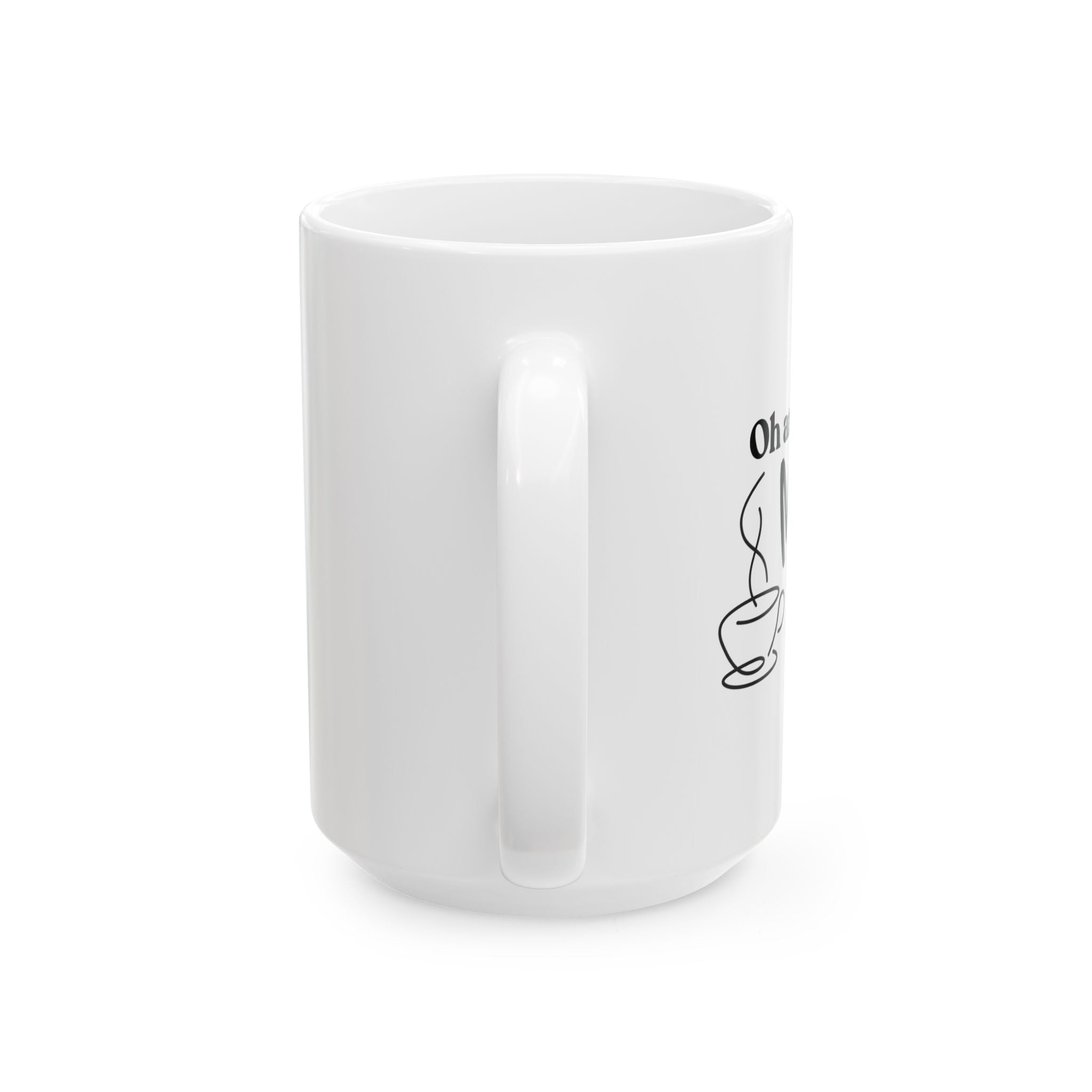Funny Ceramic Coffee Mug - Oh! My Coffee - Gift for Coffee Lovers