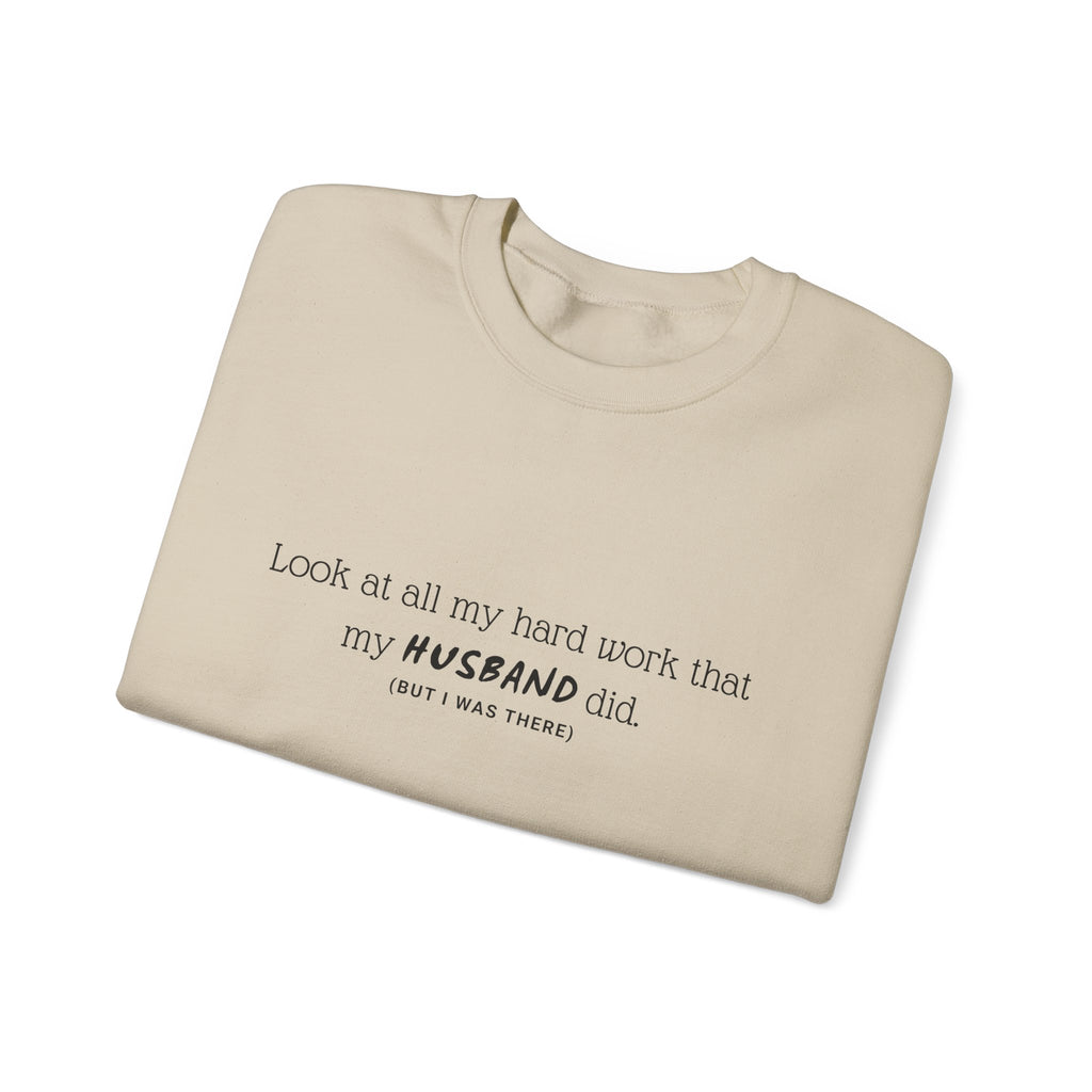 Funny "My Husband Did" Crewneck Sweatshirt — Humorous Wife Quote