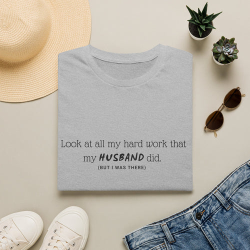 Funny 'My Husband Did' T‑Shirt — Humorous Wife Quote Tee