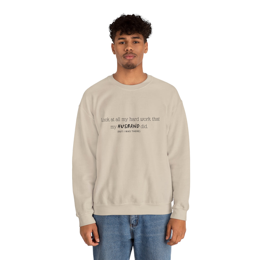 Funny "My Husband Did" Crewneck Sweatshirt — Humorous Wife Quote