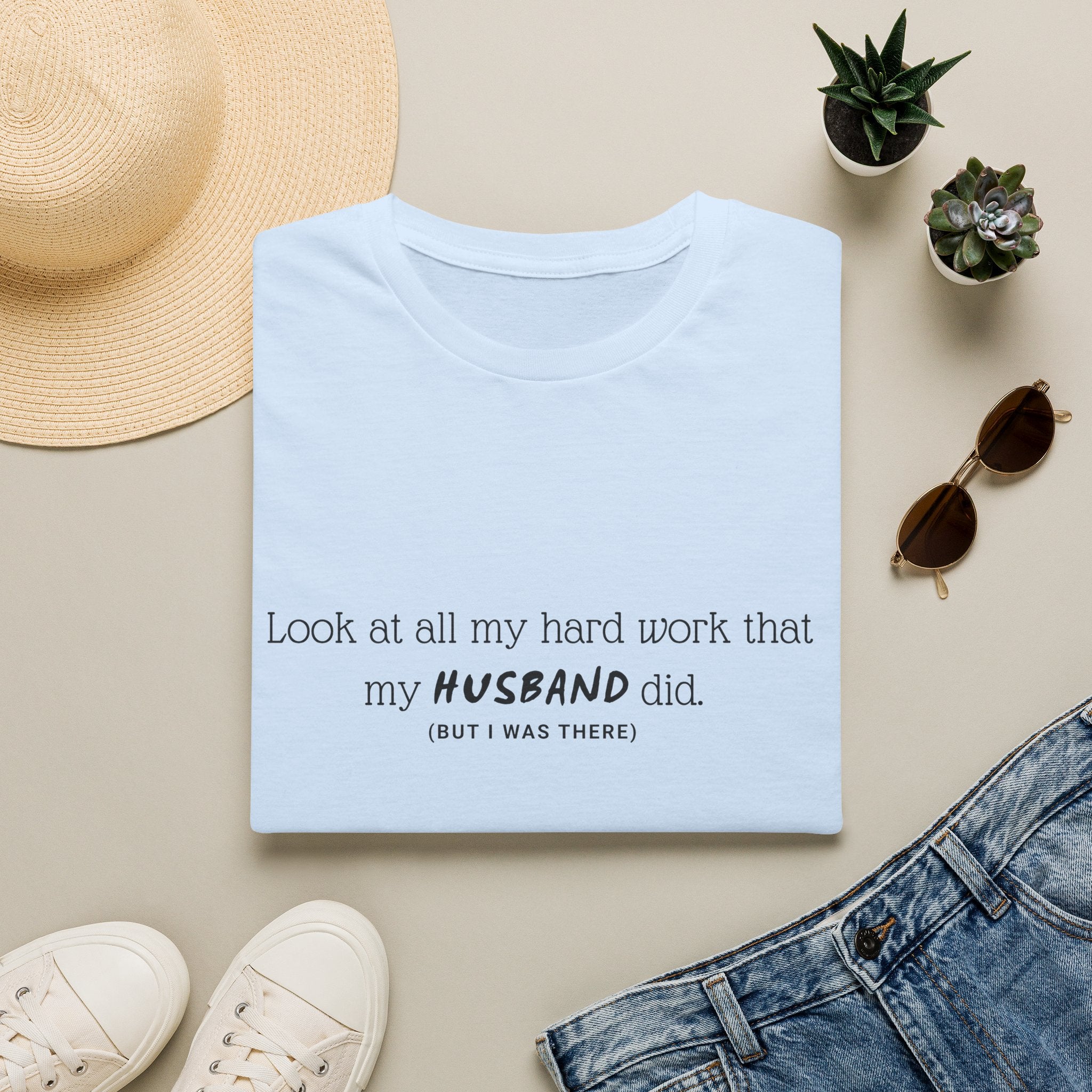 Funny 'My Husband Did' T‑Shirt — Humorous Wife Quote Tee