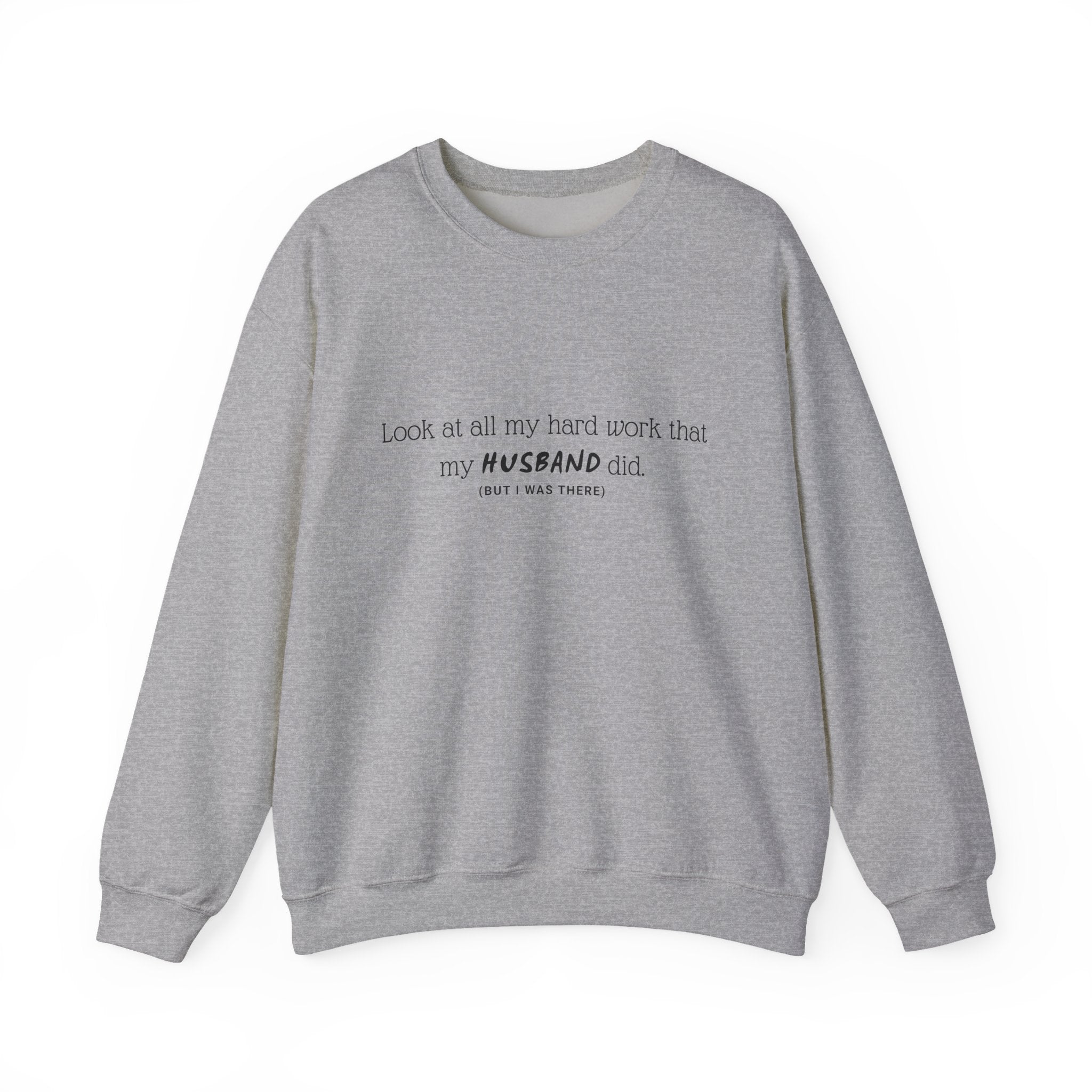 Funny "My Husband Did" Crewneck Sweatshirt — Humorous Wife Quote