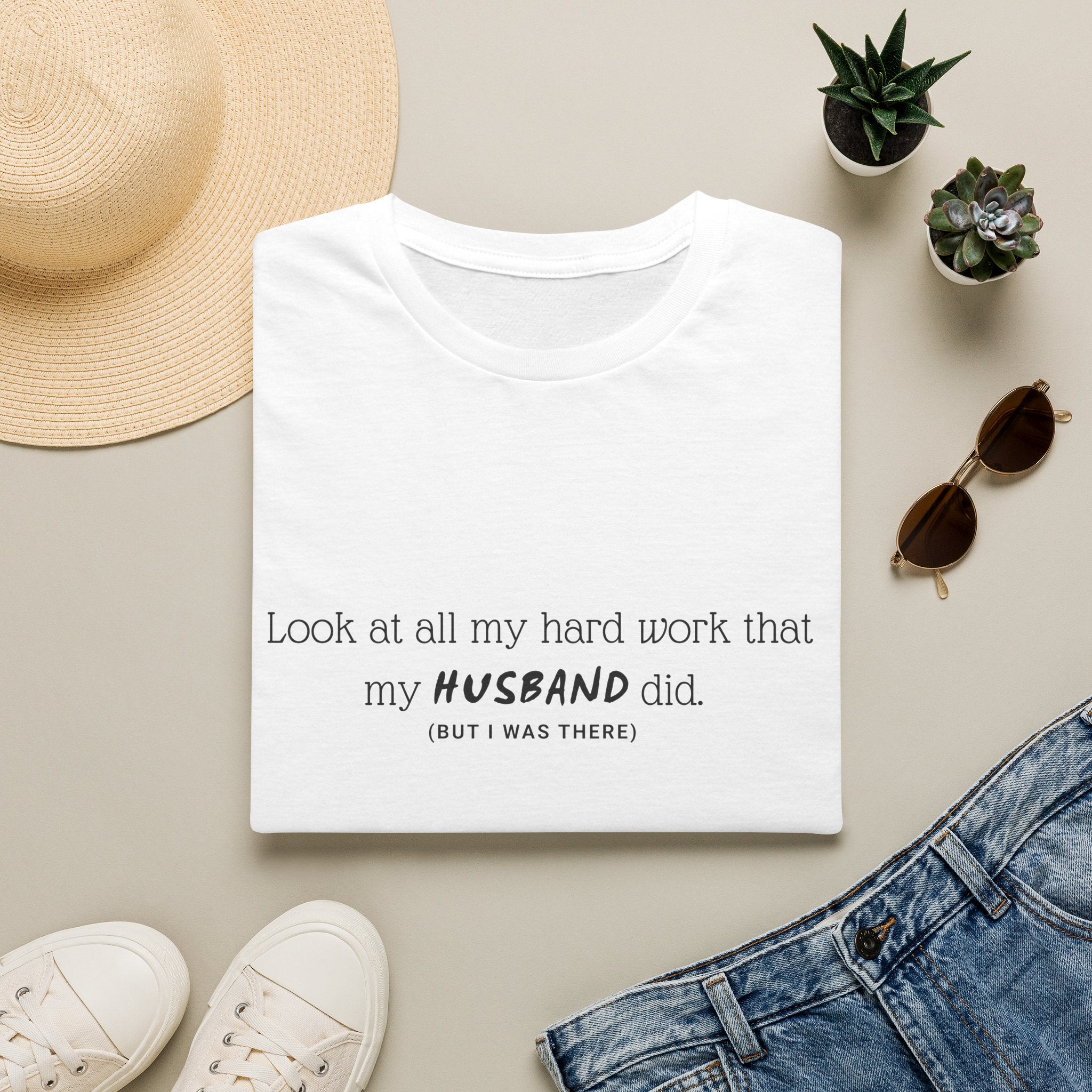 Funny 'My Husband Did' T‑Shirt — Humorous Wife Quote Tee